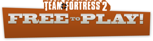 Team Fortress 2 - Бесплатный TF2: FAQ создателей [перевод]